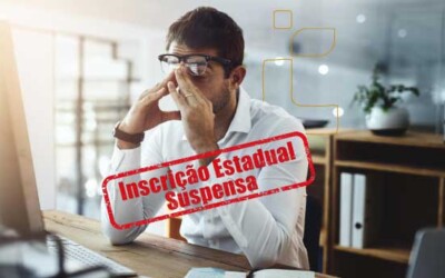 Por que a Inscrição a Estadual da sua empresa pode ser suspensa?